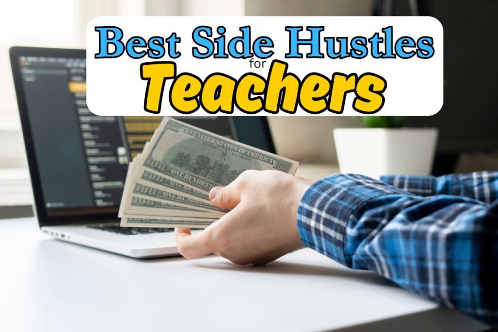 29 Best Side Hustles for Teachers in 2026 - The Misfit Teacher