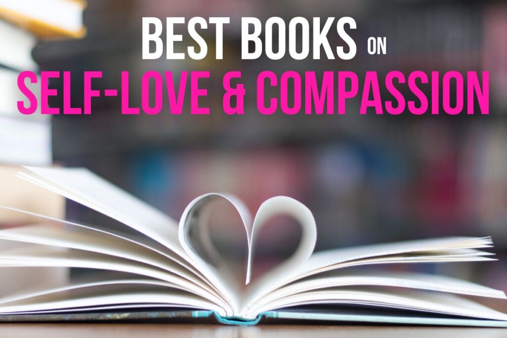Best books on self love and compassion