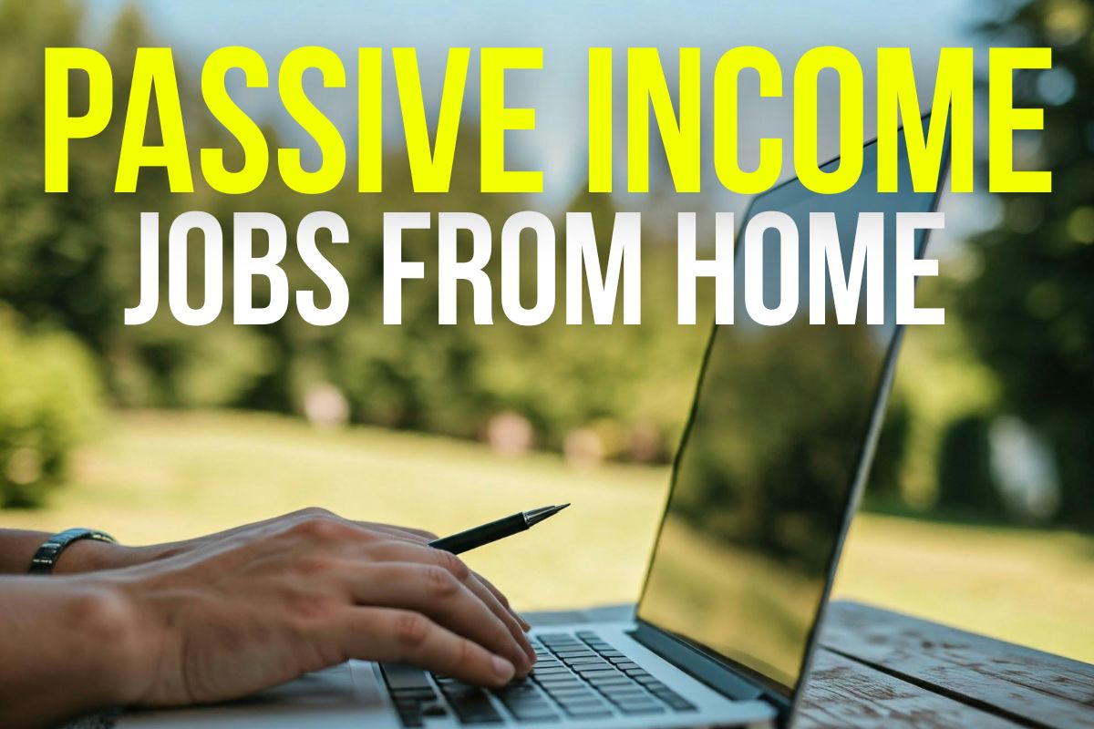 Passive income jobs from home in lettering, with a person typing at a computer with a landscape scenery in the background.