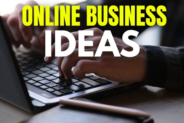 15+ Online Business Ideas (That Work)
